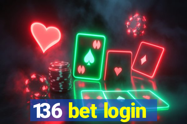 136 bet login